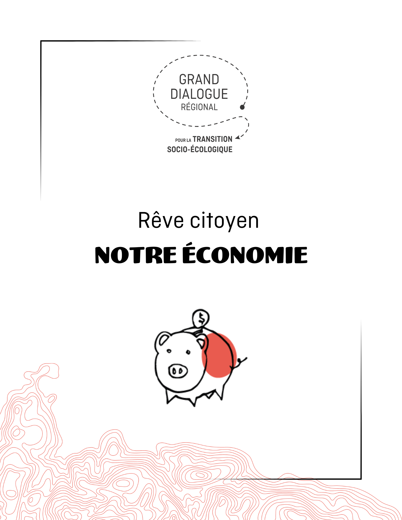 Rêve citoyen (PDF) - Notre économie - Le Grand Dialogue pour la transition socio-écologique du Saguenay—Lac-St-Jean