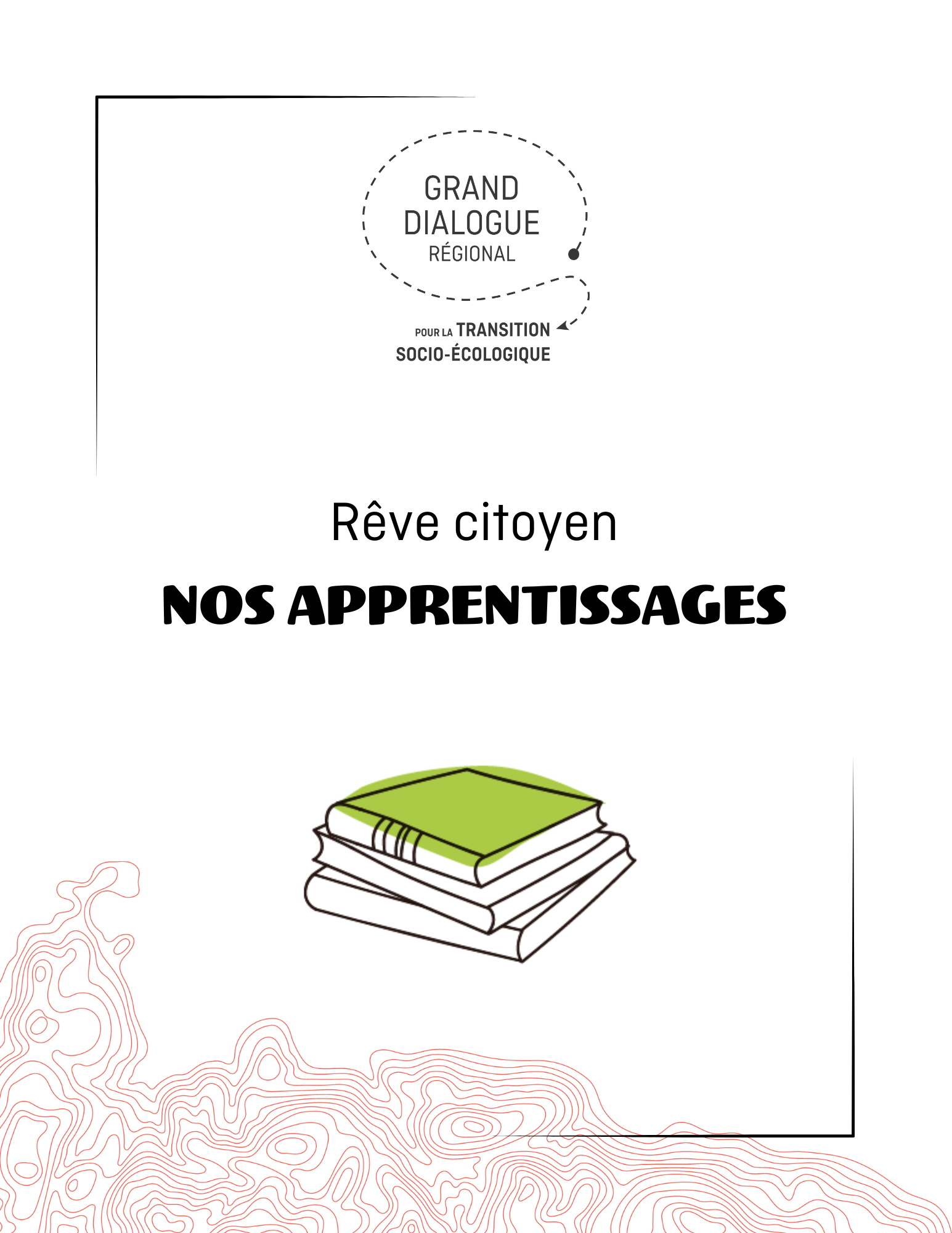 Rêve citoyen (PDF) - Nos apprentissages - Le Grand Dialogue pour la transition socio-écologique du Saguenay—Lac-St-Jean