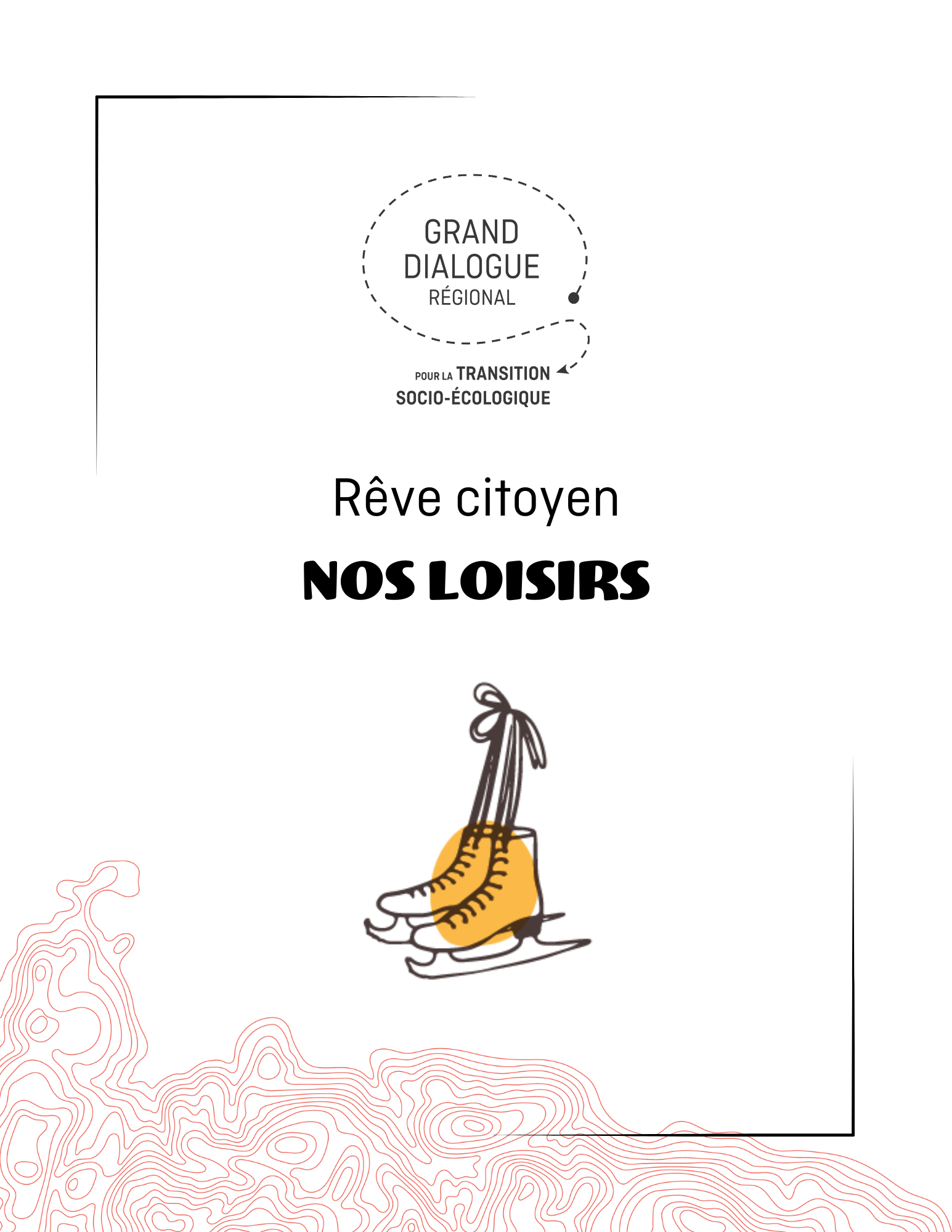 Rêve citoyen (PDF) - Nos loisirs - Le Grand Dialogue pour la transition socio-écologique du Saguenay—Lac-St-Jean