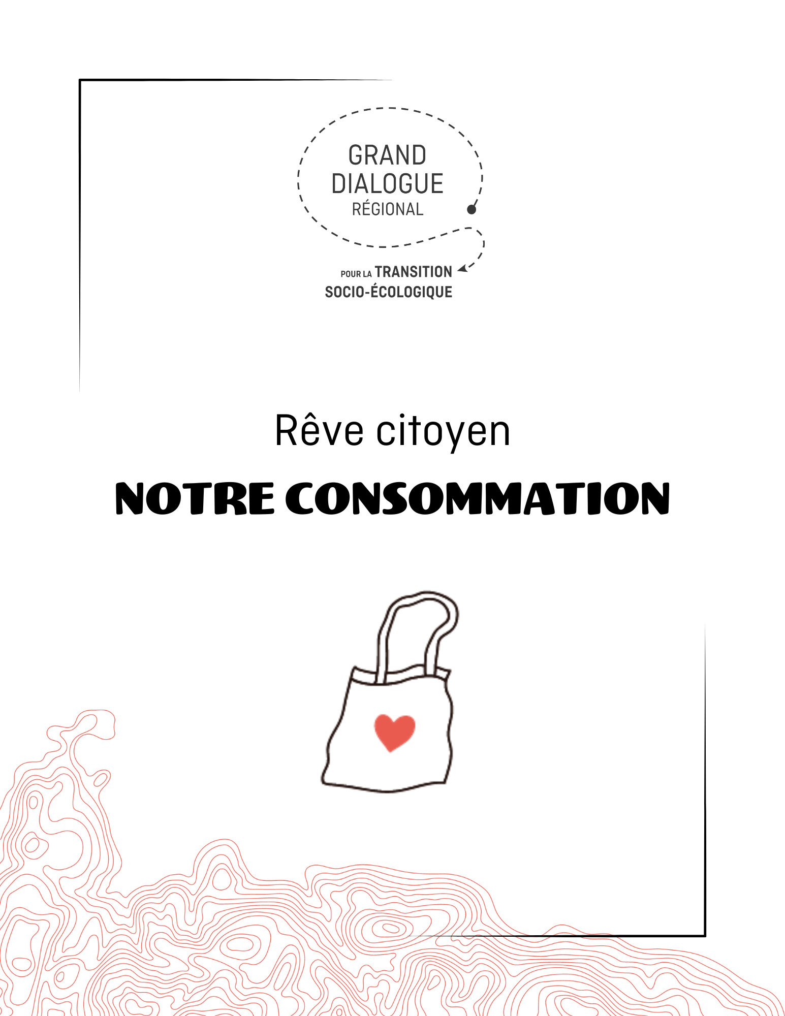 Rêve citoyen (PDF) - Notre consommation - Le Grand Dialogue pour la transition socio-écologique du Saguenay—Lac-St-Jean