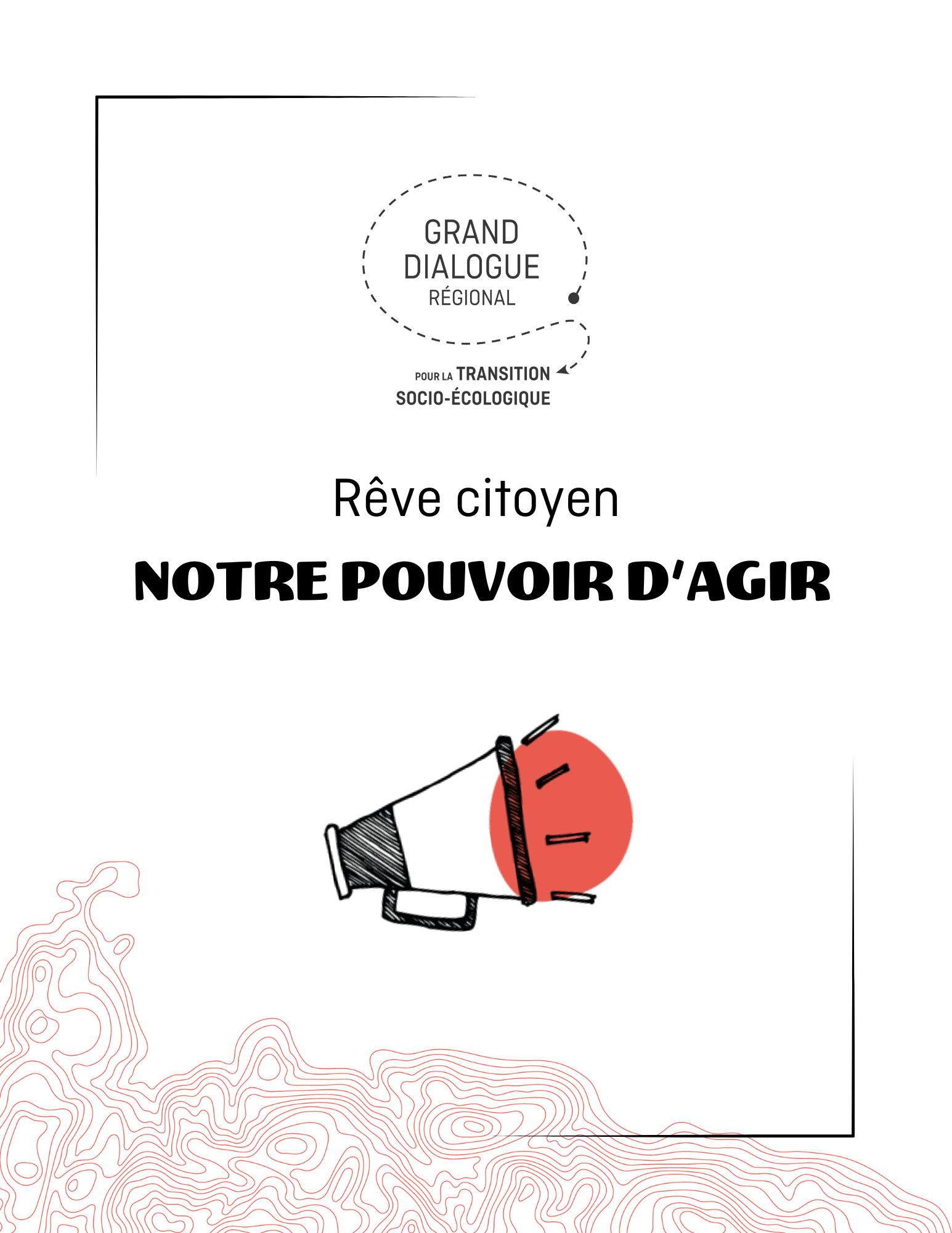 Rêve citoyen - Notre pouvoir d'agir - Le Grand Dialogue pour la transition socio-écologique du Saguenay—Lac-St-Jean