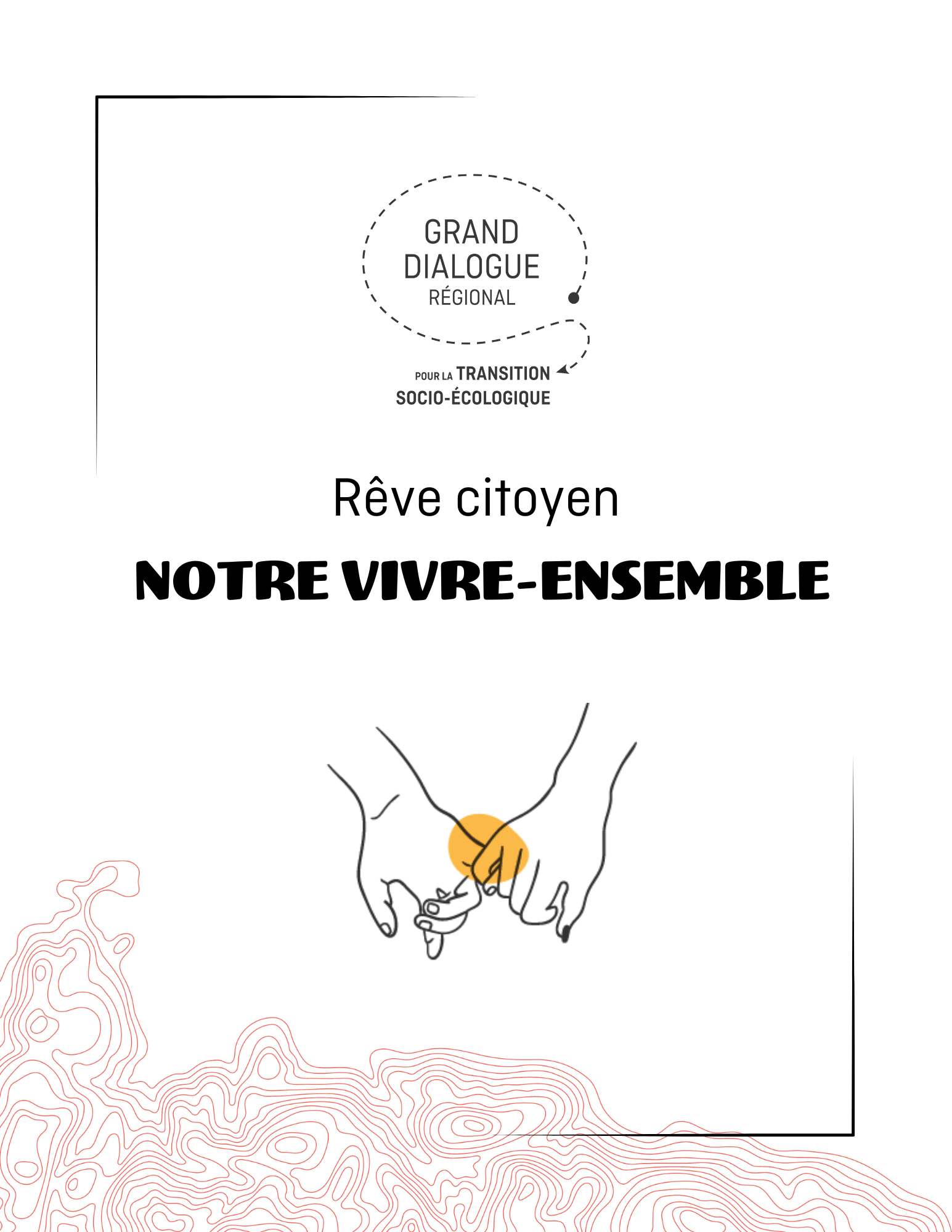 Rêve citoyen (PDF) - Notre vivre-ensemble - Le Grand Dialogue pour la transition socio-écologique du Saguenay—Lac-St-Jean